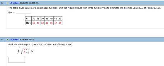 3. -/5 points SCalcET8 6.5.509 .ХР The table gives values of a continuous function. Use the Midpoint Rule with three subinter