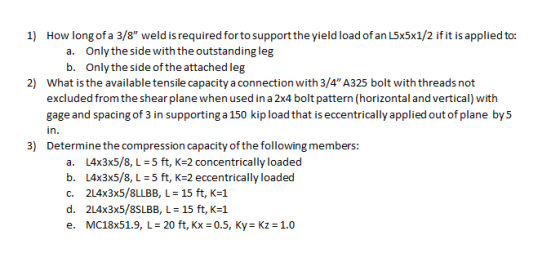 How long of a 3/8 weld is required for to support the yield load of an L5x5x1/2 if it is applied to: 1) Only the side with t