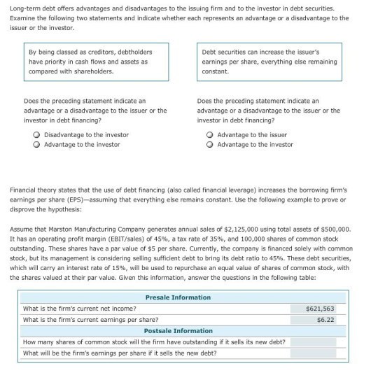 Long-term debt offers advantages and disadvantages to the issuing firm and to the investor in debt securities. Examine the fo