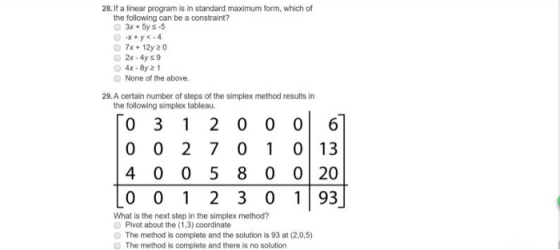 28.If a linear program is in standard maximum form, which of the following can be a constraint? 3x+5ys-5 x+y-4 7x+12y 2 0 2x-