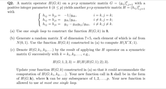 Q2. A matrix operator H(G; k) on a pxp symmetric matrix G (iy)- with a positive integer parameter k (k < p) yields another p×