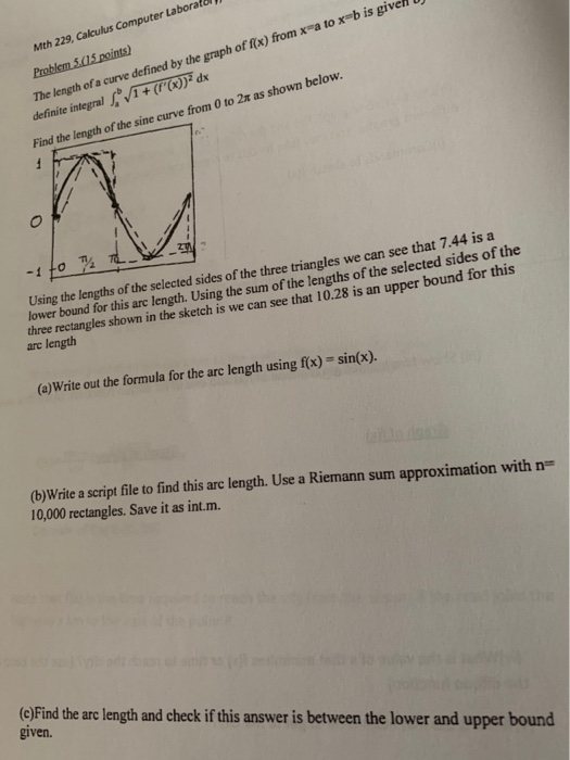Mth 229, Calculus Computer Laboratbi The length of a curve defined by the graph of fx) from x-a to x b is givell U definite i