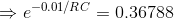 0.01/RC0,36788