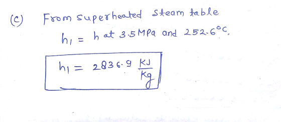 From superheated Steam a ble h at 3 5 MPa and 252.6°C hi 2836.9 KJ