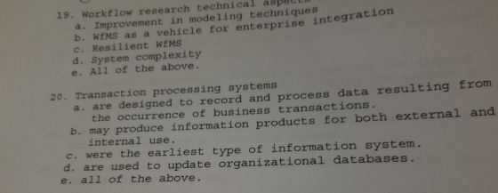 19. Workflow research technical aspecc a. Improvement in modeling techniques b. WEMS as a vehicle for enterprise integration