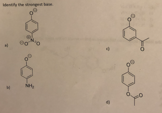 Identify the strongest base. N a) c) NH2 b) d)
