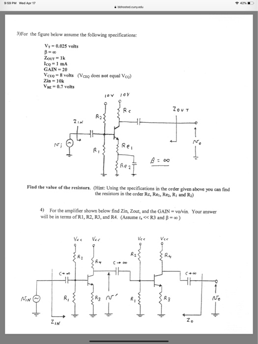 42% . 9:69 PM Wed Apr 17 3)For the figure below assume the following specifications: VT-0.025 volts lco=1 mA GAIN 20 Vcxo 8 v