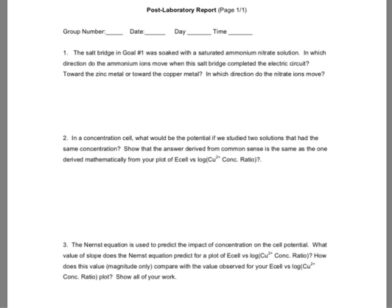 Post-Laboratory Report (Page 1/1) Group Number Date: Day Time 1. The salt bridge in Goal #1 was soaked with a saturated ammon