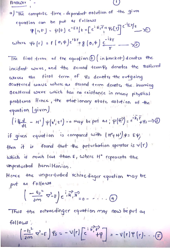 a) thc c complete lime - dependent solution of -the given equation can be Put a, follows Pr [r) : incident wave, and the Scon