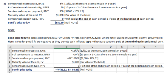 6% [12%/2 20 [10 years x 2 28 as there are 2 semiannuals in a year] a) Semiannual Interest rate, RATE as there are 2 semiannu