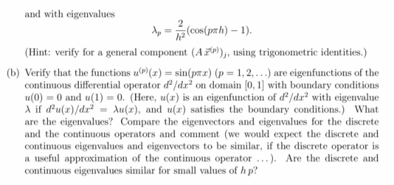 and with eigenvalues h2 (Hint: verify for a general component(Aar(p))j, using trigonometric identities.) (b) Verify that the