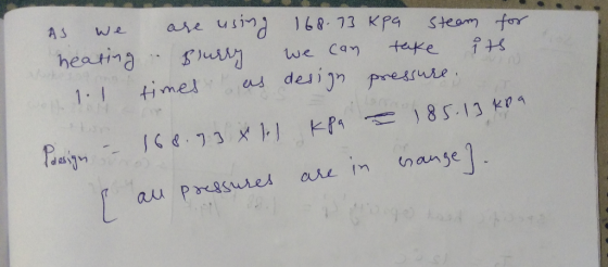 AS are We Steam for heatina teake we Can desijn pressuee timet 1. 18 5.13 k T&73 1l (nanse are au prresures 0 1k
