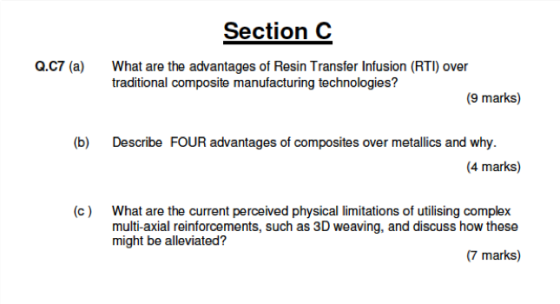 Section C Q.C7 (a) What are the advantages of Resin Transfer Infusion (RTI) over traditional composite manufacturing technolo