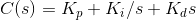 C(s)=K_p+K_i/s+K_ds