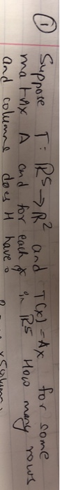suppose T- Some ovo may ro and colunns do H have