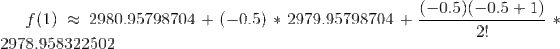 f(1) 2980.95798704(-0.5) 2979.95798704+ 2978,958322502 2!