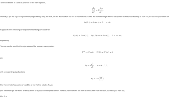 Torsional vibration of a shaft is govened by the wave equation, dr2 dr2 f twist) along the shaft, x is the distance from the