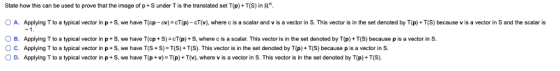 State how this can be used to prove that the image of p S under T is the translated set T(p)+T(S) in R O A. Applying T to a
