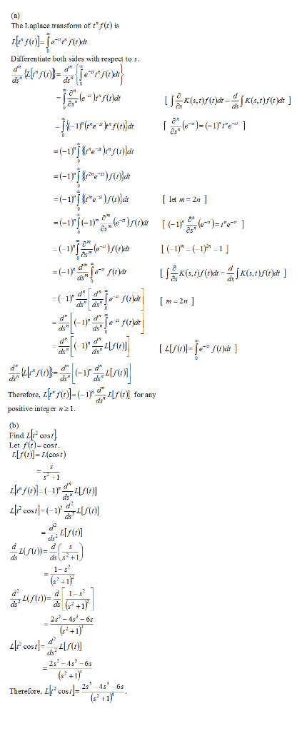 (a) The Laplace transform of r f(t) is Differentiate both sides with respect to s )t* f(t\dt - 1)(r*e# ]>* f(1)}jdt carj