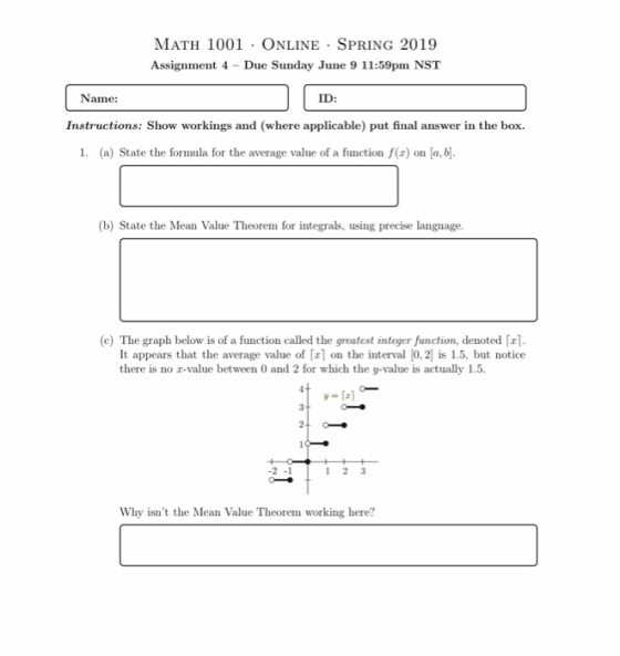 MATH 1001 Online SPRING 2019 Assignment 4 Due Sunday June 9 11:59pm NST Name ID Instructions: Show workings and (where applic