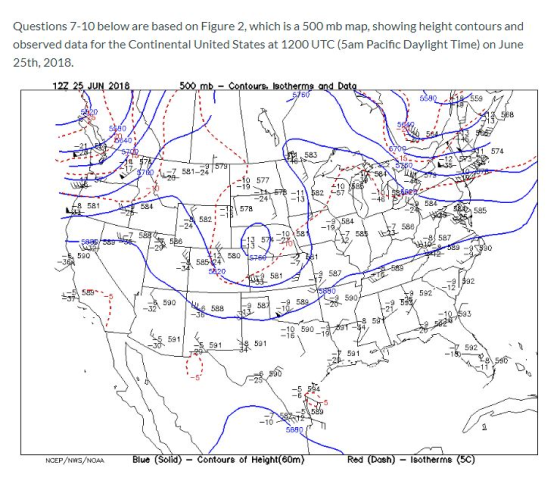 Questions 7-10 below are based on Figure 2, which is a 500 mb map, showing height contours and observed data for the Continen