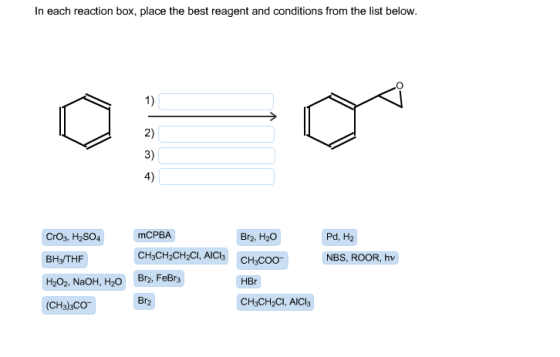 In each reaction box, place the best reagent and c