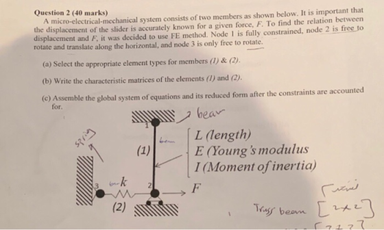 Question 2 (40 marks) A micro-electrical-mechanical system consists of two members as shown below. It is important that the d