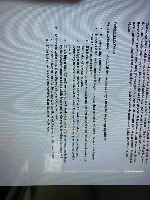 ale boh th Blac Your job is to draw exercise making sure that the flowchart is correspondent to the MATLAB code given. That m