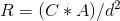 R=(C*A)/d^{2}