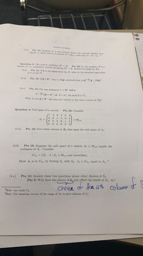 (2.b) Pts 15 Suppose A is any matrix whe row reduced echelon form A Show there is a matris D Mn a wuch thnt A iDMa such tha