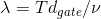 \lambda = Td_{gate}/\nu