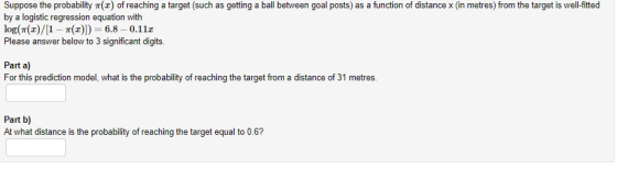 Suppose the probability of reaching a target (such as getting a ball between goal posts) as a function of distance x (in metr