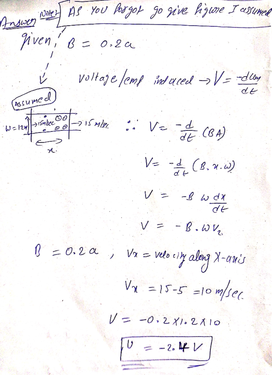 nseraeA YoU hrgo go gve hne Taume iven voltaje lemt dly ind red ASCumCd M V -d BA) dt W-/2wl Mbec V= (B.x.) l O. 2 a g X-auis