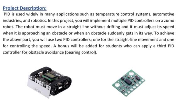 Project Description: PID is used widely in many applications such as temperature control systems, automotive industries, and