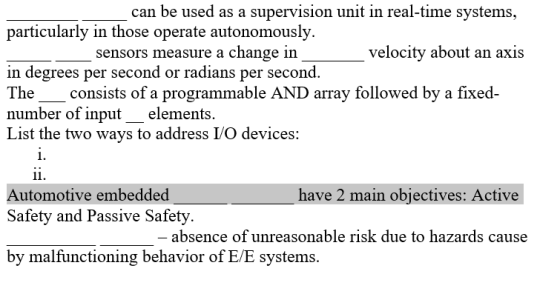 can be used as a supervision unit in real-time systems particularly in those operate autonomously sensors measure a change in