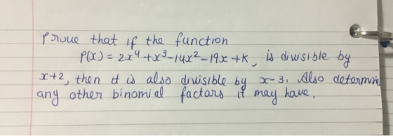 e that if tha function Also, dota mn X+2, then, duals, divisible by any othen binomi el factons ix-3: I may haue ,