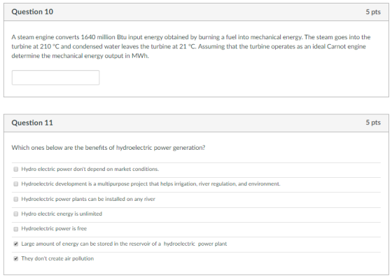 Question 10 5 pts A steam engine converts 1640 million Btu input energy obtained by burning a fuel into mechanical energy. Th