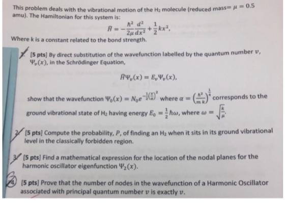 = μ = 0.5 This problem deals with the vibrational motion of the H2 molecule (reduced mass- amu). The Hamiltonian for this sys