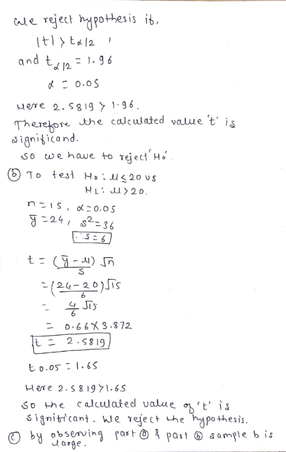 cule reject pohesis i an 12 : o.OS Therekoe the c aJculated value t is «So co e have to ei ec1.Но To testl Ho . U 20 US (24-20)「S o 663.872 t o.os I.6S Here 2. S 8 1971.6S So the calculated ualue.t, İs O by observing pa 籵01 past ⓑ &ample b is arge
