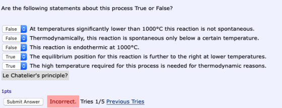 Are the following statements about this process True or False? False At temperatures significantly lower than 1000°C this rea