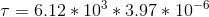 T = 6.12 * 10% * 3.97 * 10-6