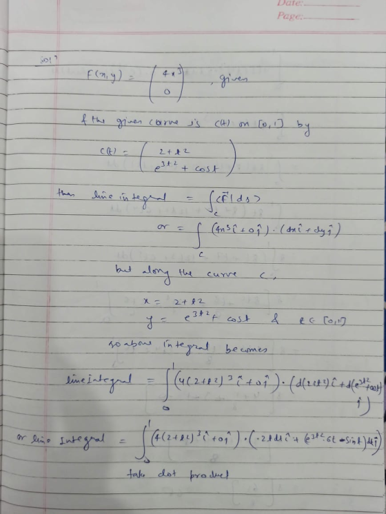 Dare Page F(ny) f the given carne us (A) on [0] by 2tt2 3t2 + cost line integral fcilds (An 3î to?) . ( dai fdy ) along curve