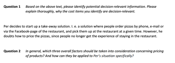 Question 1 Based on the above text, please identify potential decision-relevant information. Please explain thoroughly, why t