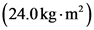 (24.0kg · mº)
