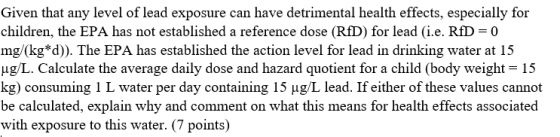 Given that any level of lead exposure can have detrimental health effects, especially for children, the EPA has not establish