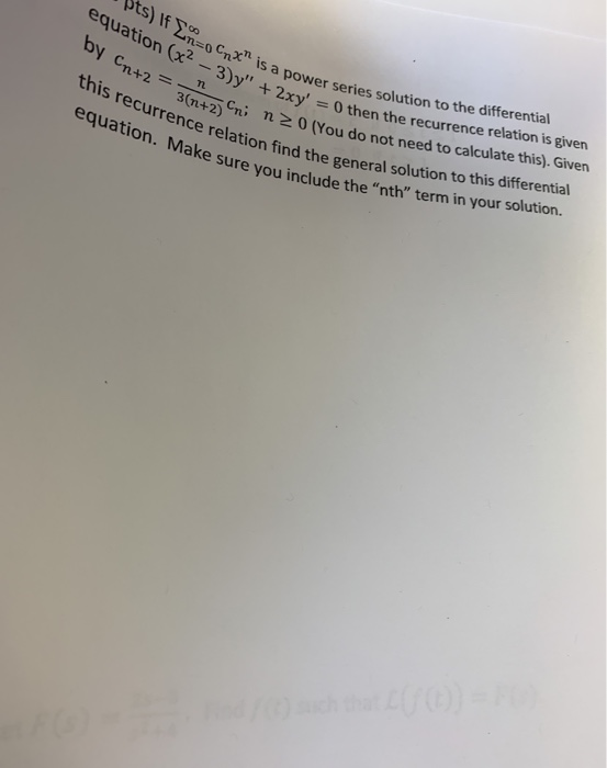 x2 equationx2 -3)y n+2xy 0 then the recurrence relation is given by Cn+23(+2) s a power series solution to the differential