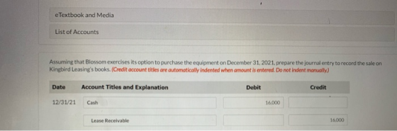 eTextbook and Media List of Accounts Assuming that Blossom exercises its option to purchase the equipment on December 31, 202
