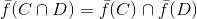 \bar{f}(C\cap D)=\bar{f}(C)\cap \bar{f}(D)