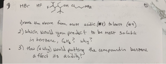 9 HBr HF shoh are why notlod sult og Drank the above from most acidic (#1) to least (#4) 2) which would you predict to be mos