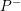 \small P^{-}